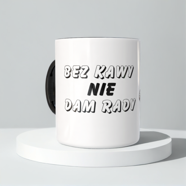 Śmieszny Kubek Dla Nauczycieli - Bez kawy nie dam rady